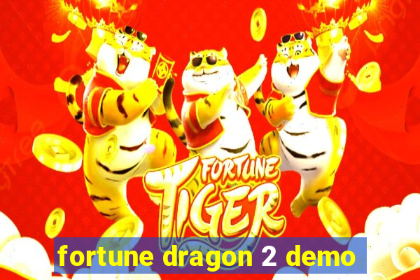 fortune dragon 2 demo